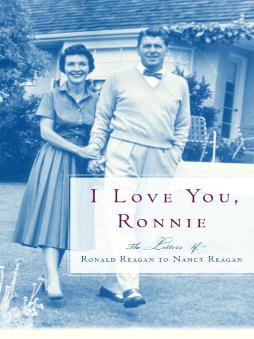 Title details for I Love You, Ronnie by Nancy Reagan - Wait list